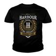 Its A Harbour Thing You Wouldnt Understand Name Youth T-shirt