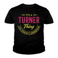 Its A Turner Thing You Wouldnt Understand Shirt Personalized Name GiftsShirt Shirts With Name Printed Turner Youth T-shirt