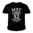 May 1969 52 Years Of Being Awesome 52Nd Birthday 52 Years Old Youth T-shirt