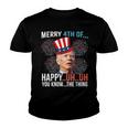 Merry 4Th Of Happy Uh Uh You Know The Thing Funny 4 July Youth T-shirt
