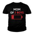 Mom Of 2 Boys Mothers Day Low Battery Youth T-shirt