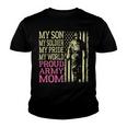 My Son My Soldier Hero Proud Army Mom 700 Shirt Youth T-shirt