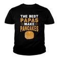 The Best Papas Make Pancakes Youth T-shirt