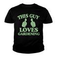 This Guy Loves Gardening Two Thumbs 553 Shirt Youth T-shirt