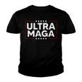 Ultra Maga Ultra Maga Funny Ultra Maga 2024 Ultra Maga And Proud Of Itultra Maga Proud V4 Youth T-shirt