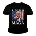 Ultra Maga Ultra Maga Funny Ultra Maga 2024 Ultra Maga And Proud Of Itultra Maga Proud Youth T-shirt