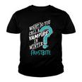 Vampire In Winter Frostbite 92 Trending Shirt Youth T-shirt