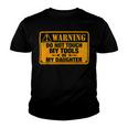 Warning Do Not Touch My Tools 198 Shirt Youth T-shirt