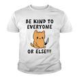 Be Kind To Everyone Or Else Funny Cute Cat With Knife Youth T-shirt