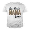 Best Freakin Nana Ever Youth T-shirt