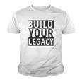 Build Your Legacy - Trix Youth T-shirt