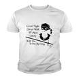 Cary Elwes Good Night Sleep Well Ill Most Likely Kill You In The Morning Youth T-shirt