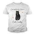 Completely Sane Cat Lady Cat Lover Youth T-shirt