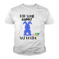 Did Some Bunny Say Easter Youth T-shirt