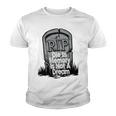 Die With Memories Not Dreams Youth T-shirt