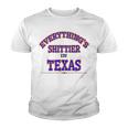 Everythings Shittier In Texas Youth T-shirt