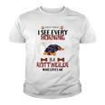 First Thing See Every Morning Is A Rottweiler Who Loves Me Youth T-shirt