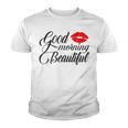 Good Morning Beautiful Youth T-shirt