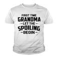 Grandma Let The Spoiling Begin Gift First Time Grandma Youth T-shirt