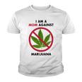 I Am A Mom Against Marijuana V2 Youth T-shirt