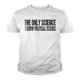 I Know Political Science Gifts Youth T-shirt