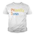 Phinally Done Youth T-shirt