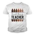 Proud Black Teacher Black History Month Teacher Youth T-shirt