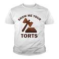 Show Me Your Torts V2 Youth T-shirt