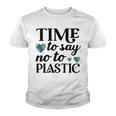 Time To Say No To Plastic Youth T-shirt