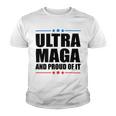 Ultra Maga And Proud Of It V25 Youth T-shirt