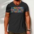 Everyone Communicates Differently V2 Men V-Neck Tshirt