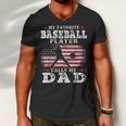 Favorite Baseball Player Calls Me Dad V2 Men V-Neck Tshirt