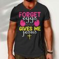 Forger Eggs Gives Me Jesus Funny Easter Day Men V-Neck Tshirt