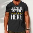 Have No Fear Doggett Is Here Name Men V-Neck Tshirt