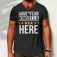 Have No Fear Kinsella Is Here Name Men V-Neck Tshirt