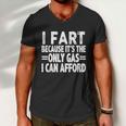I Fart Because Its Then Only Gas I Can Afford Funny High Gas Prices Men V-Neck Tshirt