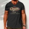Its A Chase Thing You Wouldnt Understand Shirt Personalized Name GiftsShirt Shirts With Name Printed Chase Men V-Neck Tshirt