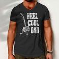 Mens Reel Cool Dad Fishing Daddy Mens Fathers Day Gift Idea Men V-Neck Tshirt