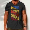 Mind Body Soul Yoga 114 Trending Shirt Men V-Neck Tshirt