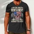 Montgomery Name Gift Im The Crazy Montgomery Men V-Neck Tshirt