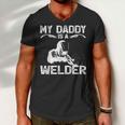 My Daddy Is A Welder Welding Girls Kids Boys Men V-Neck Tshirt