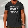 The Correct Answer Is Yes Coach Men V-Neck Tshirt