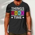 Things Take Time 772 Trending Shirt Men V-Neck Tshirt