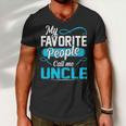 Uncle Gift My Favorite People Call Me Uncle Men V-Neck Tshirt