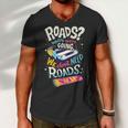 We Dont Need Roads 288 Trending Shirt Men V-Neck Tshirt