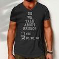 We Don’T Talk About Bru-No Men Women Kids 329 Trending Shirt Men V-Neck Tshirt