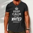 Whited Name Gift Keep Calm And Let Whited Handle It Men V-Neck Tshirt
