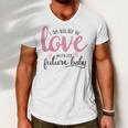 Baby Shower Text Design I Am Already In Love With My Future Baby Men V-Neck Tshirt