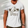 Camping Is In Tents Men V-Neck Tshirt