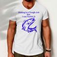 Fishing Is Tough Job But I Can Tackle It Fishing Svg Fishing Clipart Fish Png Fishing Cute Art Fishing Cricut Cute Svg Cut Files Svg Men V-Neck Tshirt